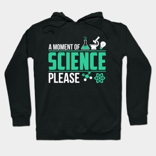 a moment of science Hoodie